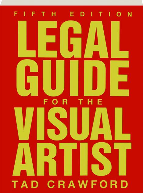 Legal Guide For The Visual Artist Fifth Edition