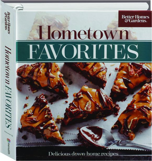 BETTER HOMES & GARDENS HOMETOWN FAVORITES, VOLUME 10
