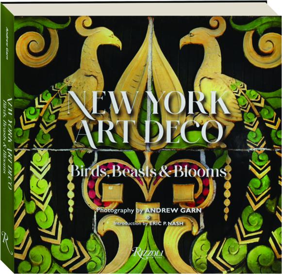 NEW YORK ART DECO Birds, Beasts & Blooms