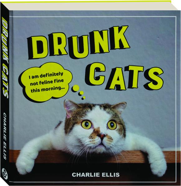 DRUNK CATS