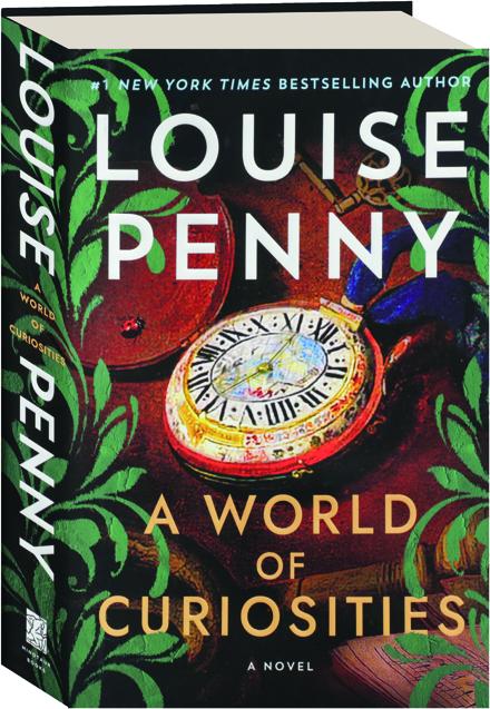 A World of Curiosities By: Louise Penny