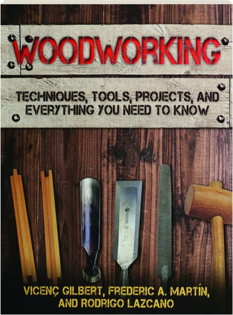 Carpentry Tools and Their Uses: The Woodworker's Essential Guide