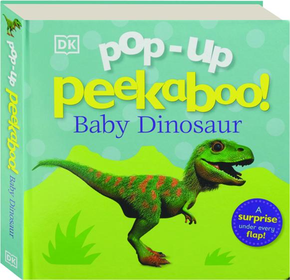 POP-UP PEEKABOO! Baby Dinosaur - HamiltonBook.com