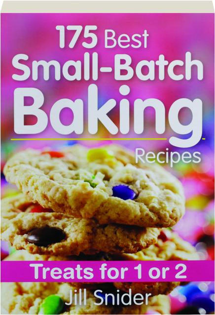 175 BEST SMALL-BATCH BAKING RECIPES - HamiltonBook.com