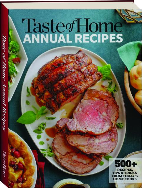 TASTE OF HOME ANNUAL RECIPES - HamiltonBook.com