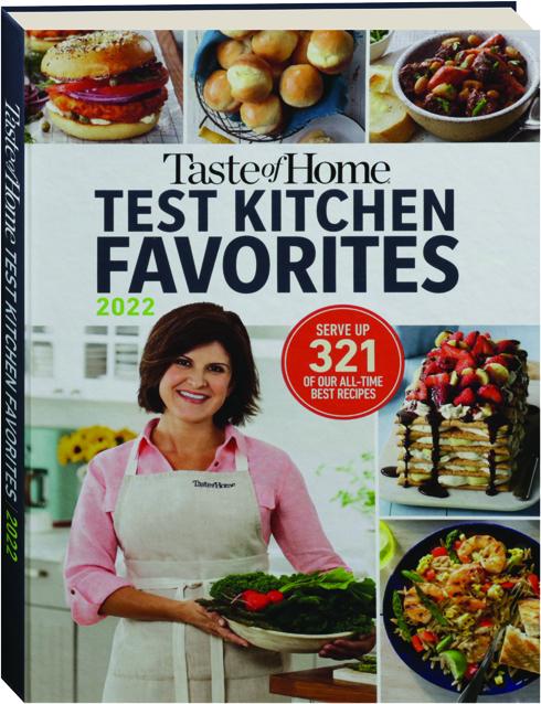 TASTE OF HOME TEST KITCHEN FAVORITES 2022 - HamiltonBook.com