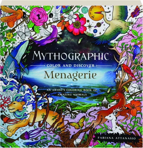 MYTHOGRAPHIC COLOR AND DISCOVER: Menagerie 