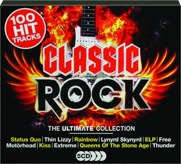 CLASSIC ROCK: The Ultimate Collection 