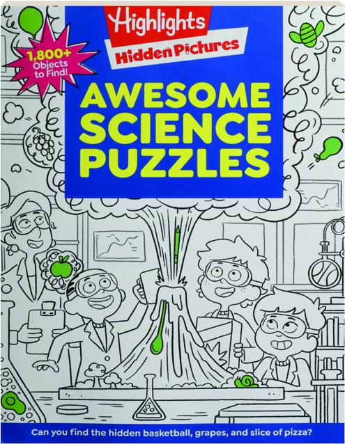 AWESOME　PUZZLES:　Hidden　SCIENCE　Highlights　Pictures