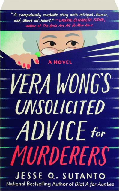 Vera Wong's Unsolicited Advice for Murderers by Jesse Q. Sutanto