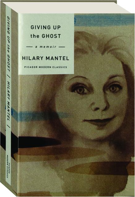 Giving Up The Ghost Book | Giving Up the Ghost: A Memoir (Picador ...