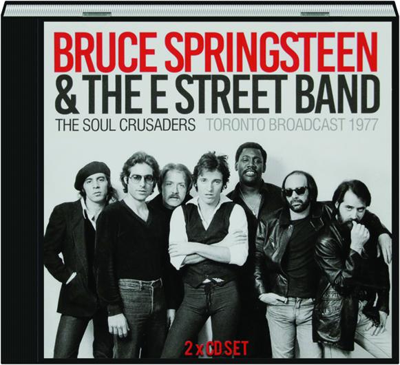 BRUCE SPRINGSTEEN & THE E STREET BAND The Soul Crusaders