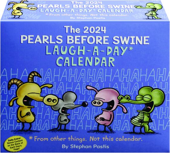 THE 2024 PEARLS BEFORE SWINE LAUGH A DAY CALENDAR HamiltonBook