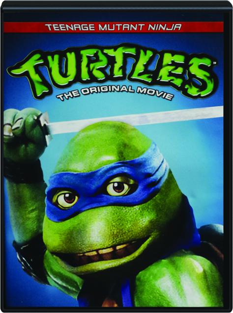 TEENAGE MUTANT NINJA TURTLES: The Original Movie - HamiltonBook.com
