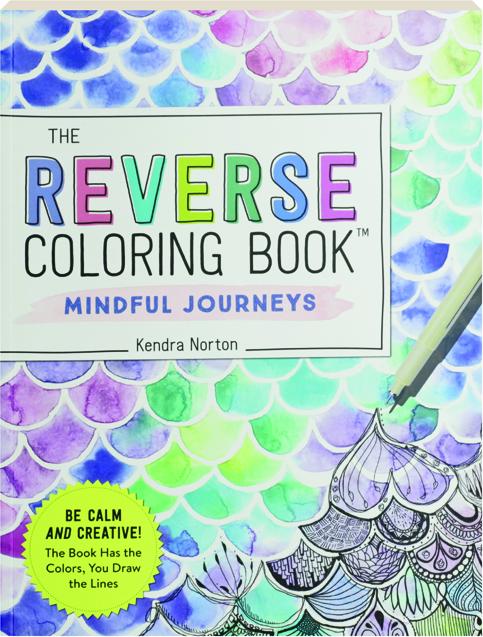 The Reverse Coloring Book - Mindful Journeys – Paper Tree - The