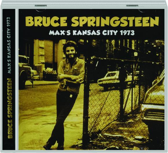 BRUCE SPRINGSTEEN Max's Kansas City 1973