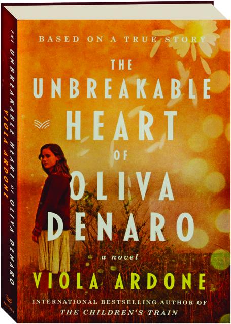 THE UNBREAKABLE HEART OF OLIVA DENARO 