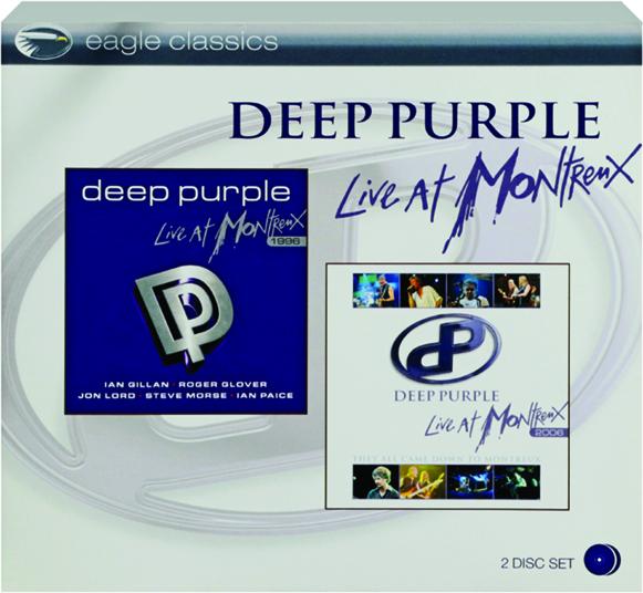 DEEP PURPLE: Live at Montreux 1996 & 2006 - HamiltonBook.com